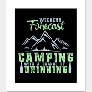 Weekend Forecast Camping with a Chance of Drinking Posters and Art